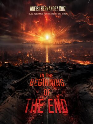 cover image of In the Beginning of the End